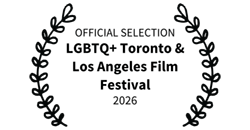 LGBTQ+ Toronto & Los Angeles Film Festival